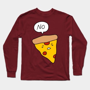 No Pizza Long Sleeve T-Shirt